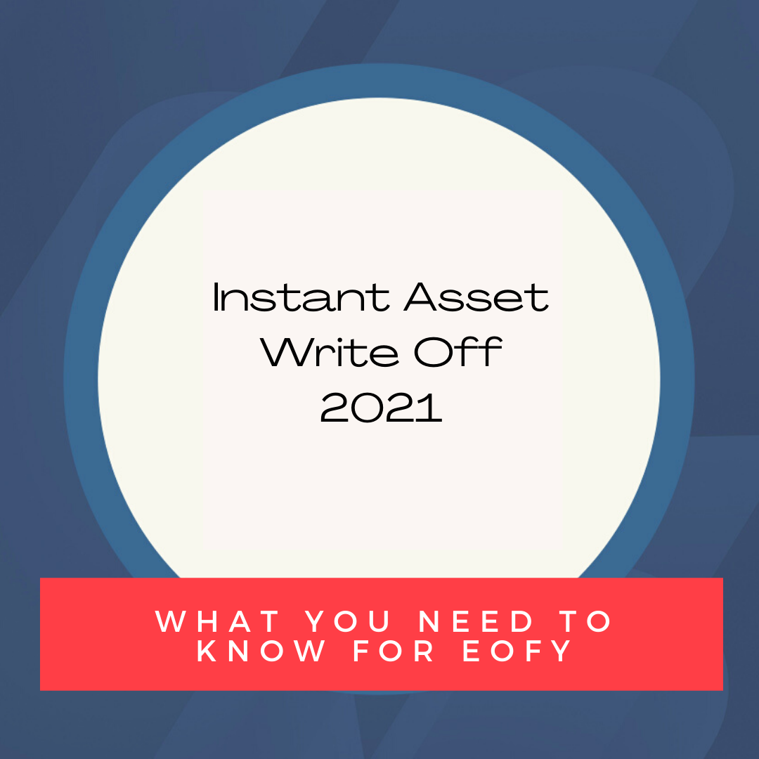 Instant Asset Write Off 2021 Tips for EOFY Stapleton Finance